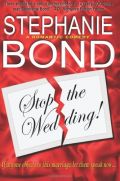 Stop the Wedding! Stop the Wedding!